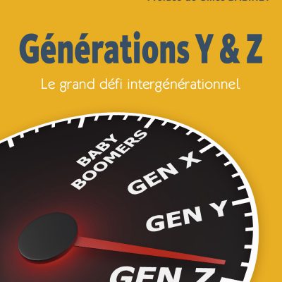 Générations Y & Z, Le grand défi intergénérationnel, Daniel Ollivier, Catherine Tanguy, Éditions deboeck supérieur