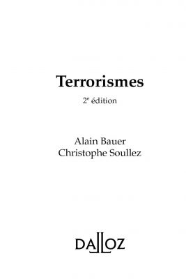 Terrorismes, C. Soulle, A. Bauer, Dalloz