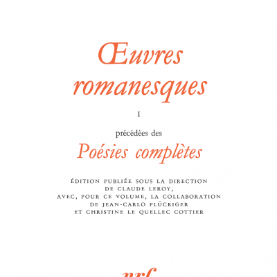 Œuvres romanesques précédé de Poésies complètes, Blaise Cendrars, La Pléiade