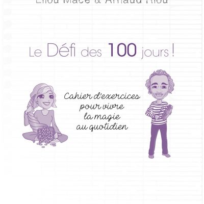 defit-100-jours-lilou-mace-arnaud-riou-guy-tredaniel-editeur